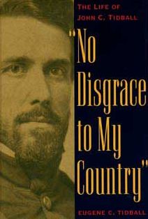 No Disgrace to My Country: The Life of John C. Tidball