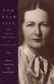 For Dear Life and Selected Short Stories