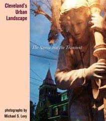 Cleveland's Urban Landscape: The Sacred and the Transient