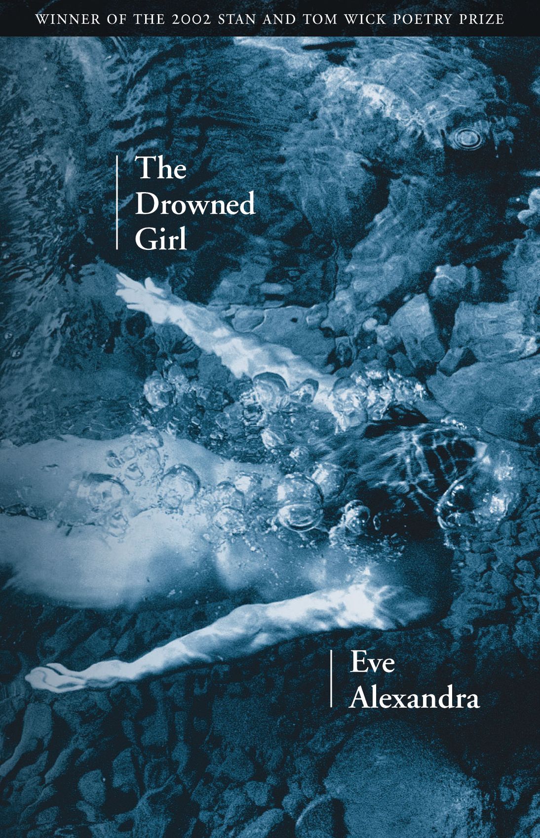 The Drowned Girl (Wick Poetry First Book Series #9)