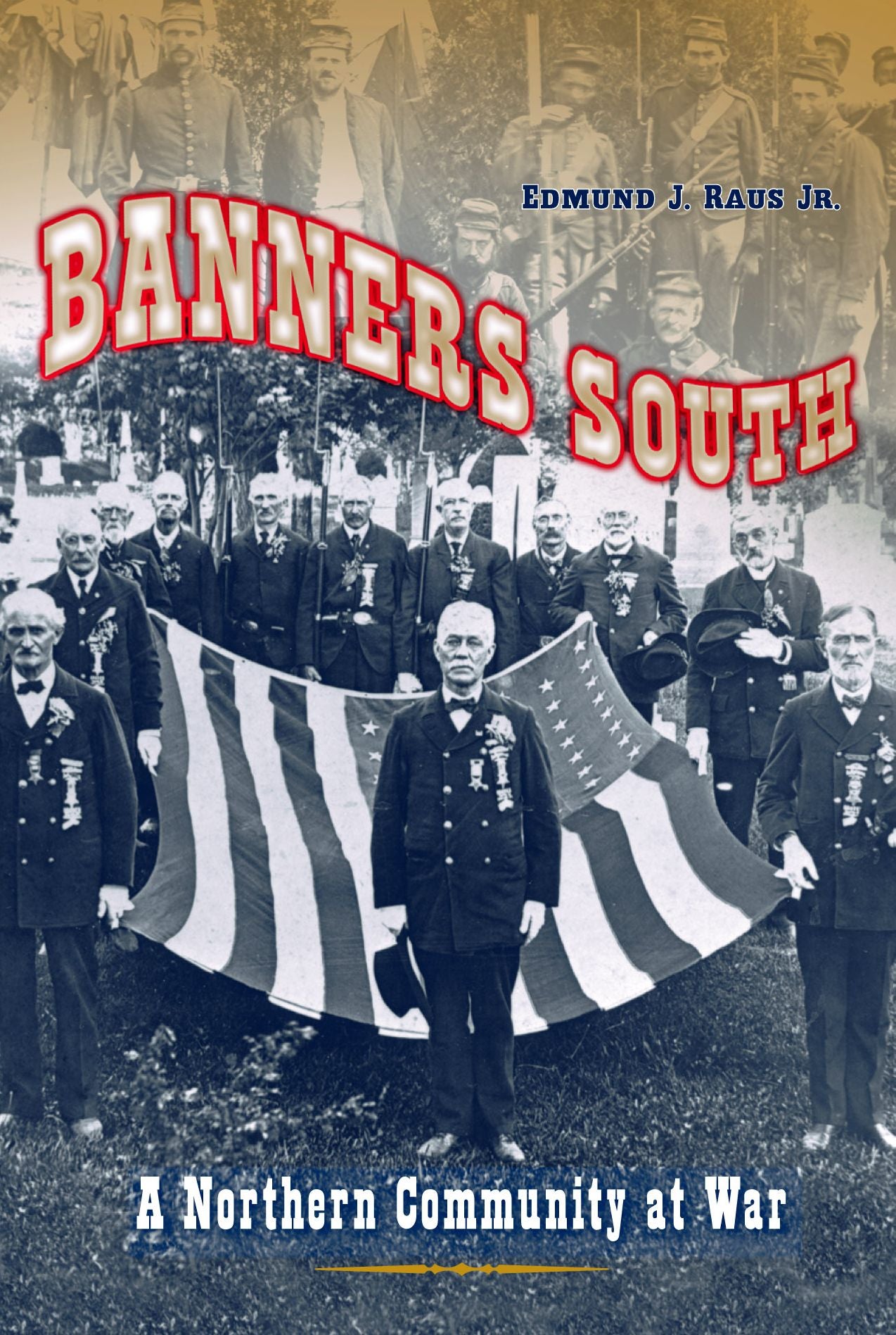 Banners South: A Northern Community at War