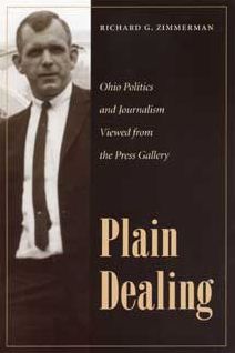 Plain Dealing: Ohio Politics and Journalism Viewed from the Press Gallery