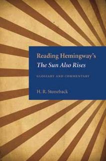 Reading Hemingway's the Sun Also Rises: Glossary and Commentary