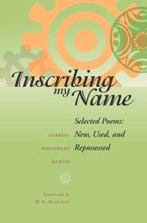 Inscribing My Name: Selected Poems: New, Used, and Repossessed