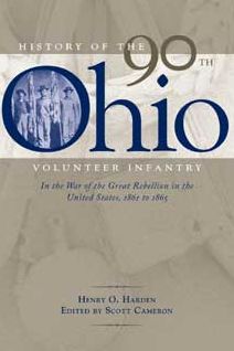 History of the 90th Ohio Volunteer Infantry: In the War of the Great Rebellion in the United States, 1861 to 1865