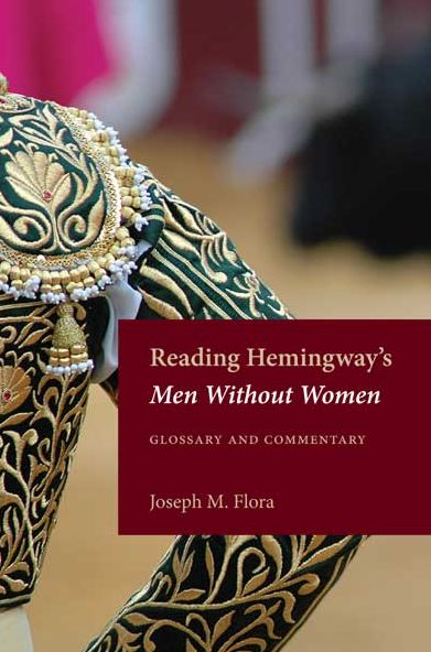 Reading Hemingway's Men Without Women: Glossary and Commentary