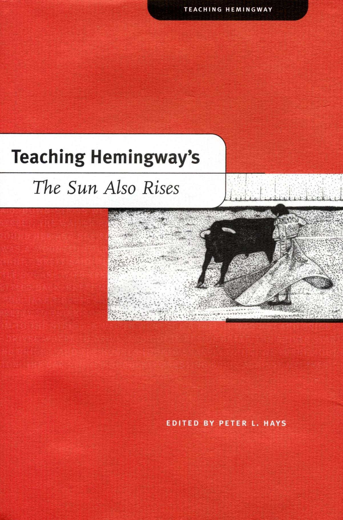 Teaching Hemingway's The Sun Also Rises
