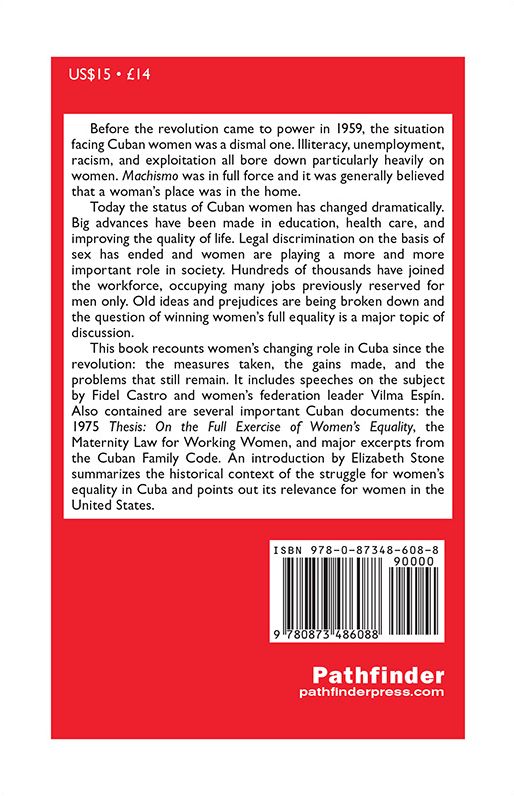 Women and the Cuban Revolution: Speeches and Documents by Fidel Castro, Vilma Espin, Others
