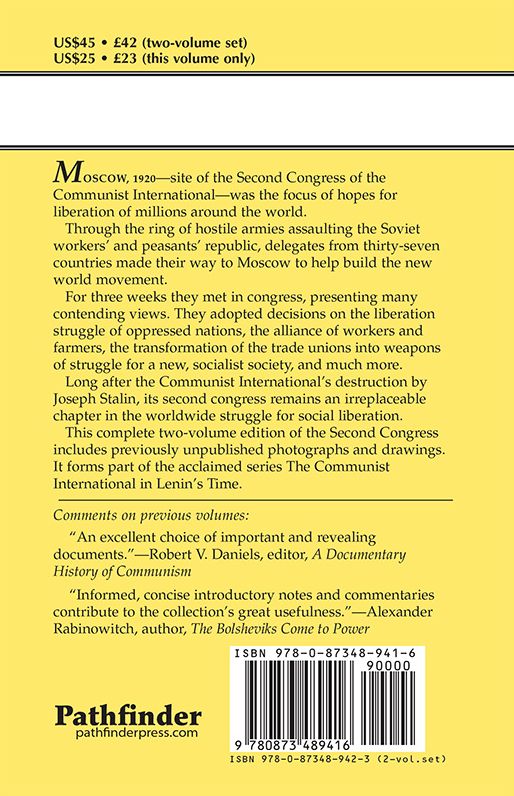 Workers of the World and Oppressed Peoples, Unite!: Proceedings and Documents of the Second Congress of the Communist International 1920