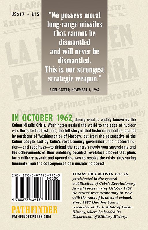 October 1962: The 'Missile' Crisis as Seen from Cuba
