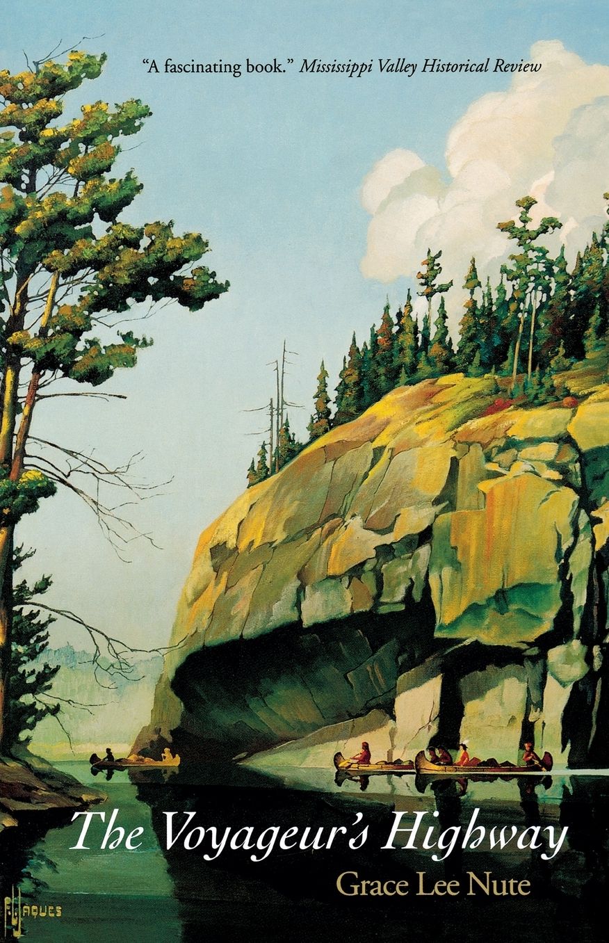 The Voyageur's Highway: Minnesota's Border Lake Land