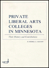 Private Liberal Arts Colleges in Minnesota: Their History and Contributions
