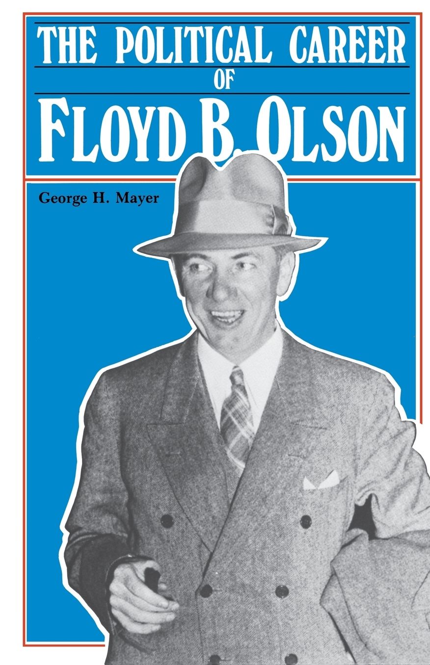 The Political Career of Floyd B. Olson