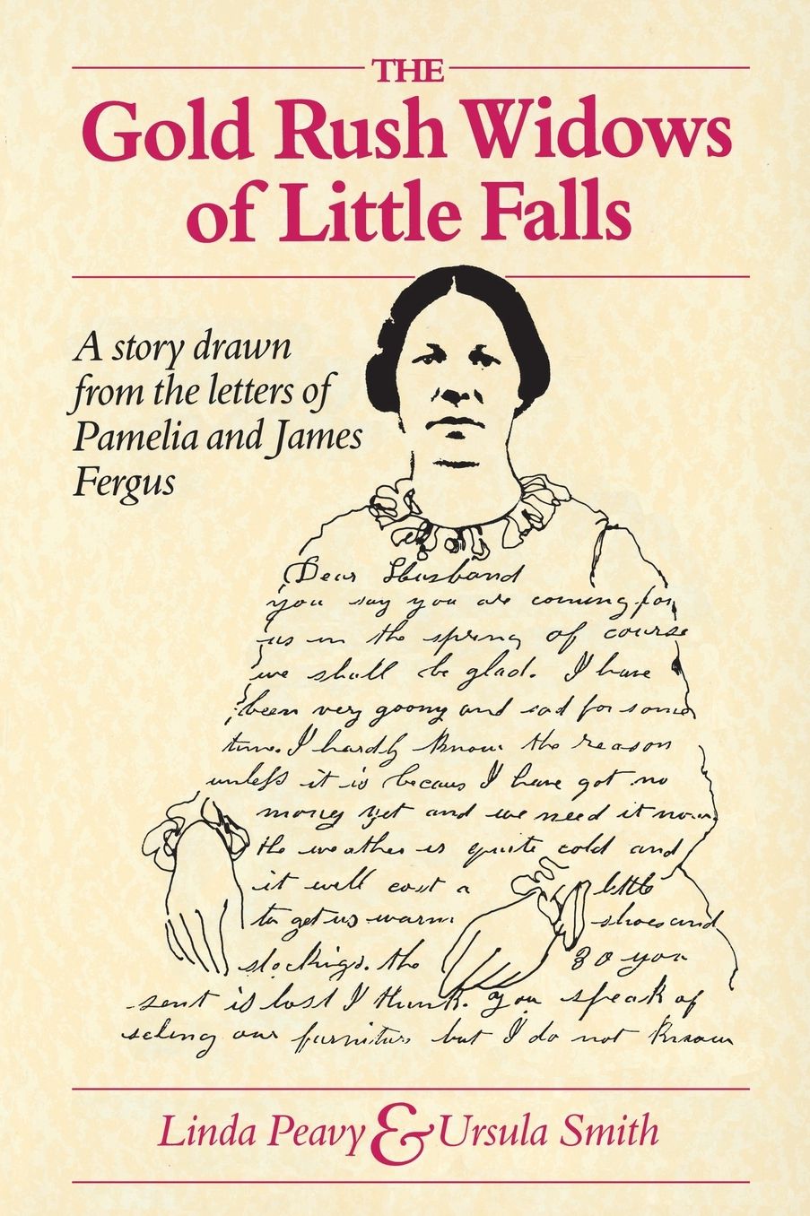 Gold Rush Widows of Little Falls: A Story Drawn from the Letters of Pamelia and James Fergus