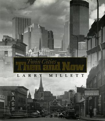 Twin Cities Then and Now