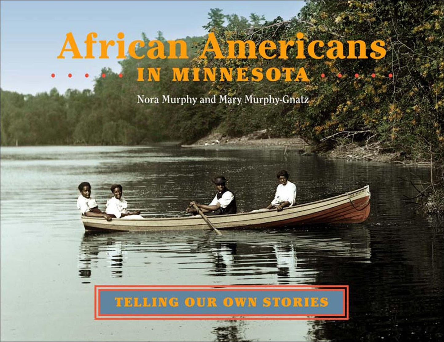 Meet African Americans in Minnesota: Telling Our Own Stories