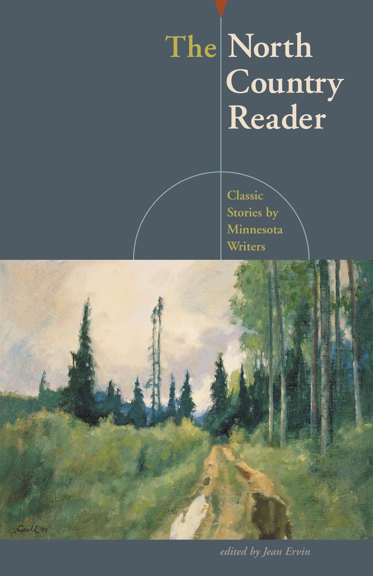 The North Country Reader: Classic Stories by Minnesota Writers