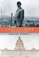 Cass Gilbert: The Minnesota Years