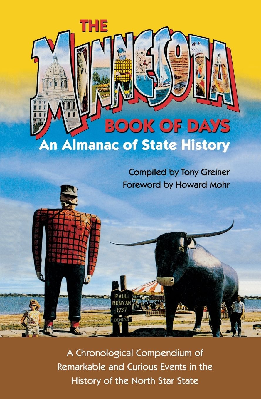 The Minnesota Book of Days: An Almanac of State History
