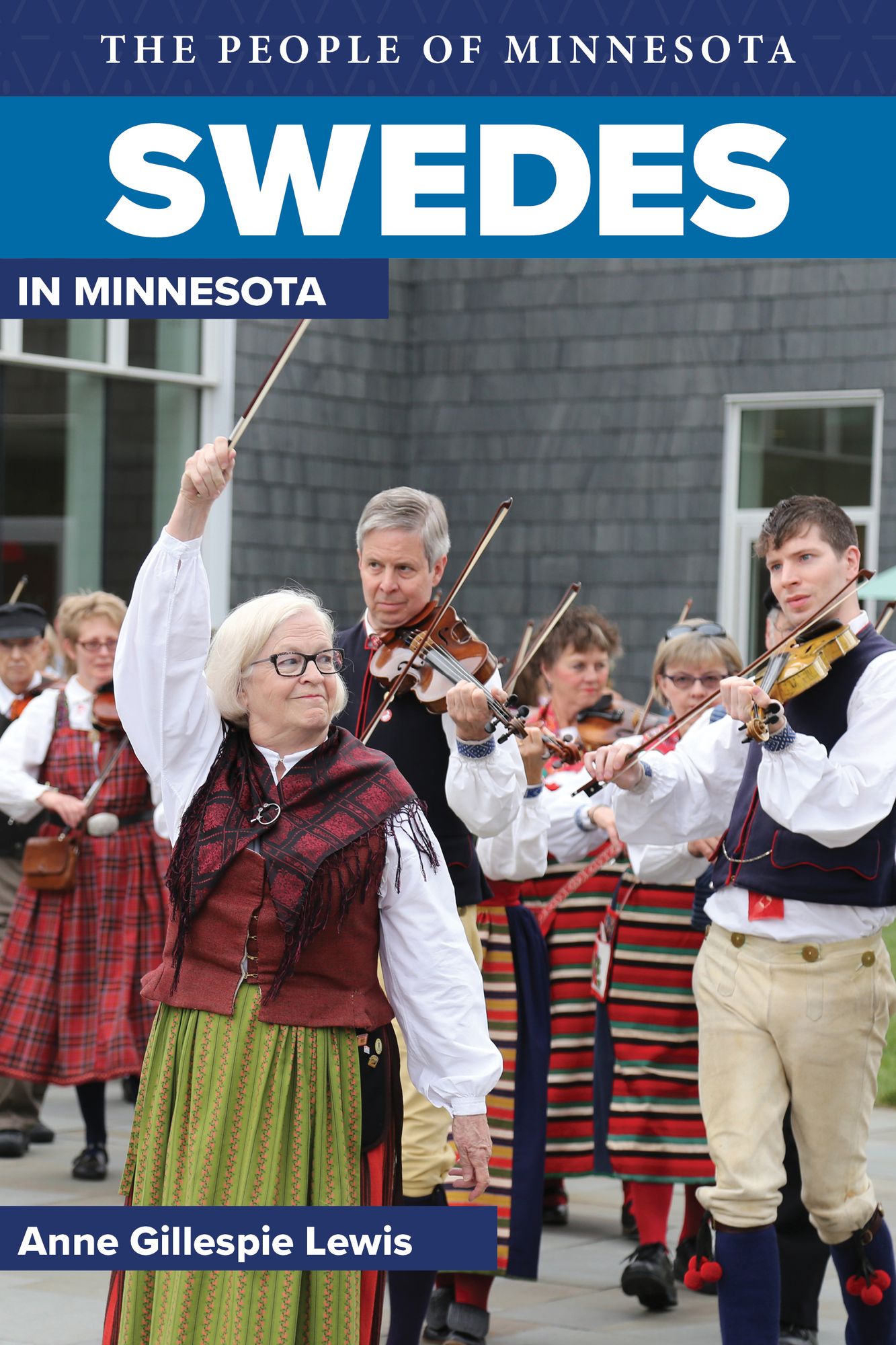 Swedes in Minnesota (The People of Minnesota Series)