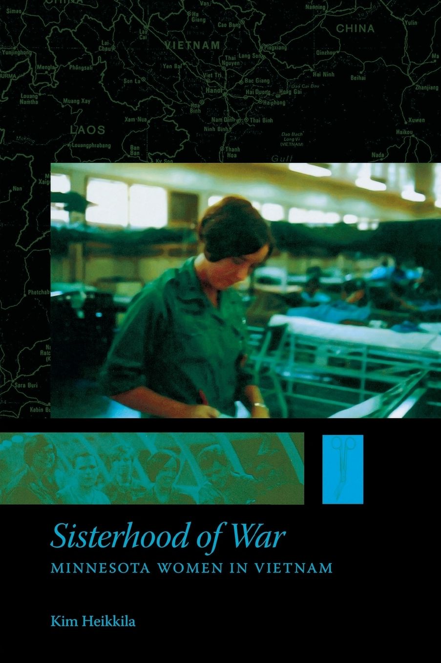 Sisterhood of War: Minnesota Women in Vietnam