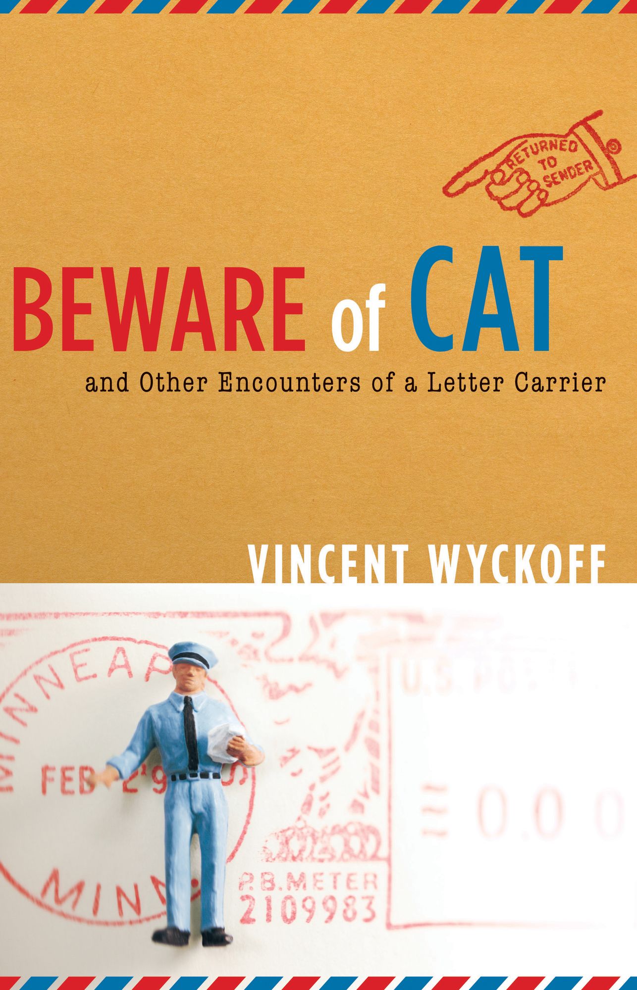 Beware of Cat: And Other Encounters of a Letter Carrier