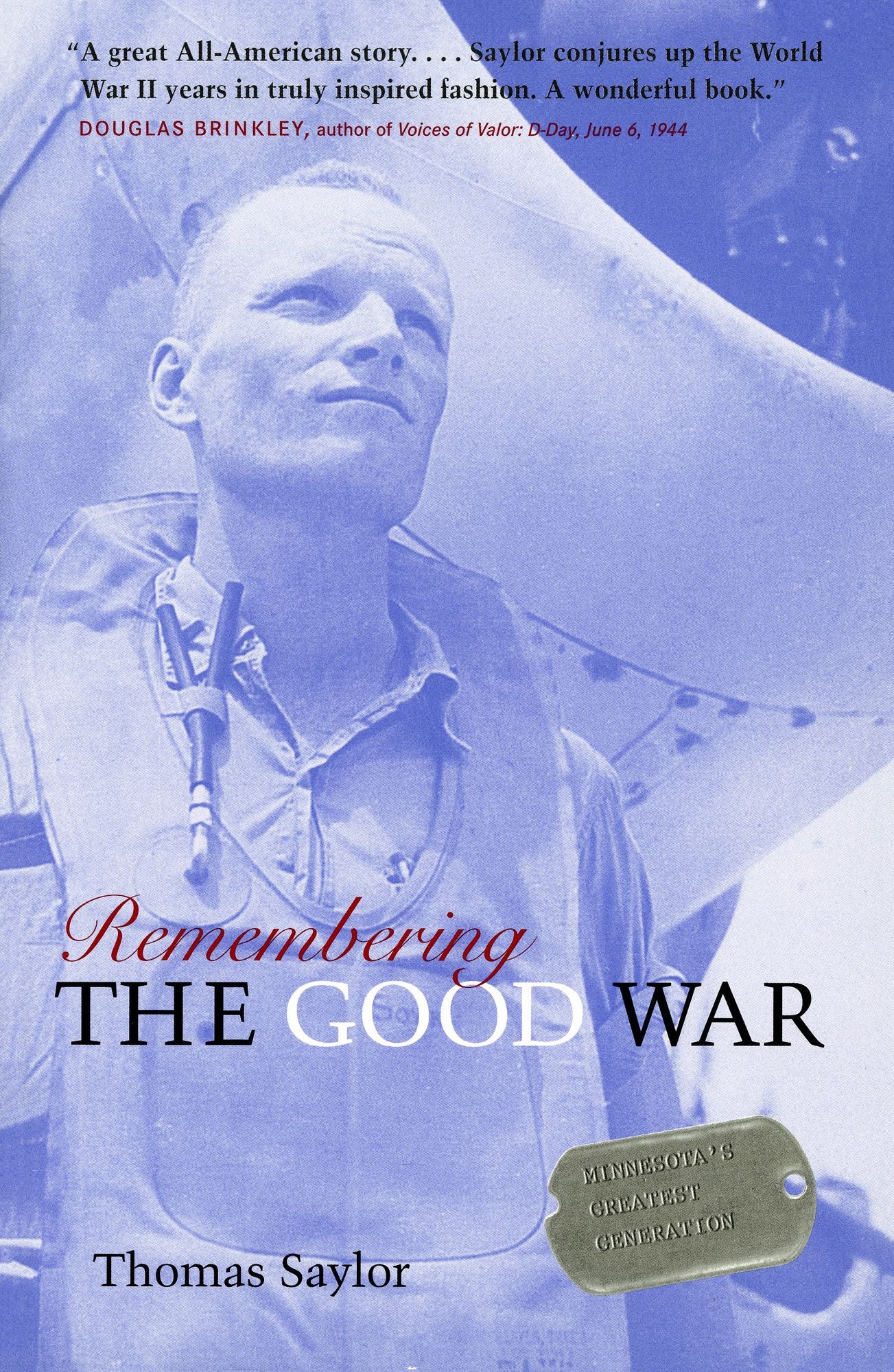 Remembering The Good War: Minnesota's Greatest Generation