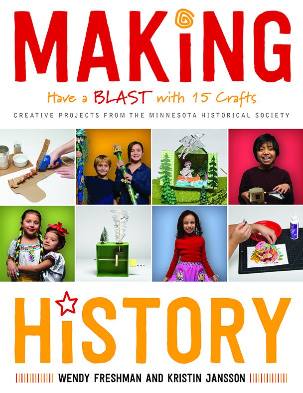 Making History: Have a Blast with 15 Crafts