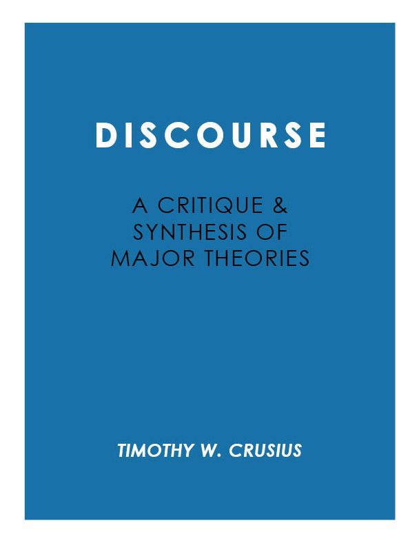 Discourse: A Critique and Synthesis of Major Theories