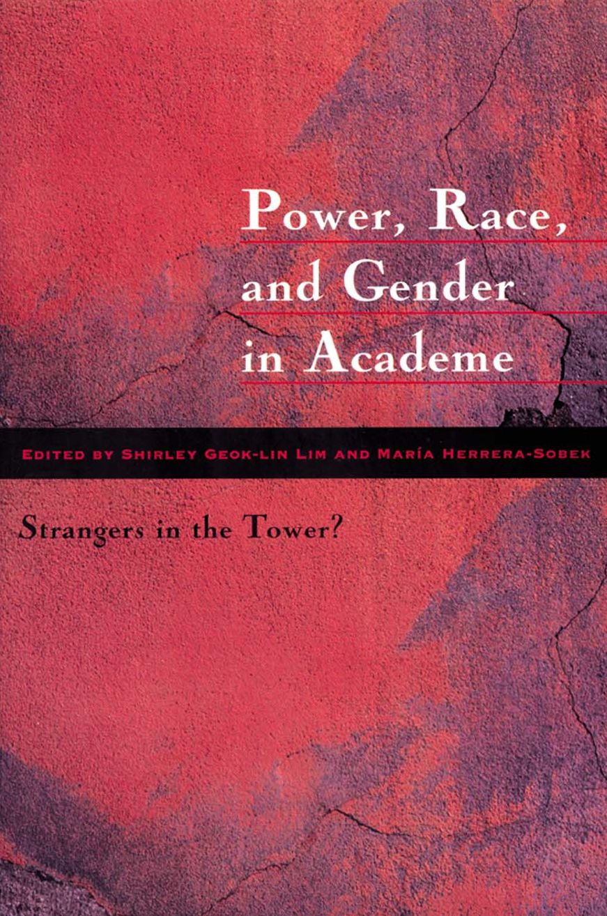 Power, Race and Gender in Academe: Strangers in the Tower?