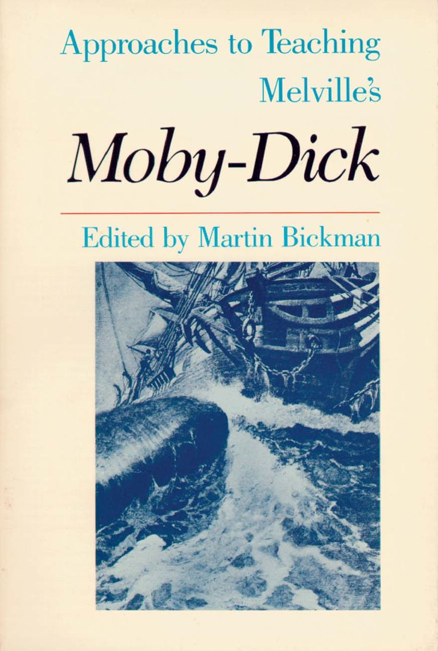 Approaches to Teaching Melville's Moby Dick
