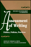 Assessment of Writing: Politics, Policies, Practices
