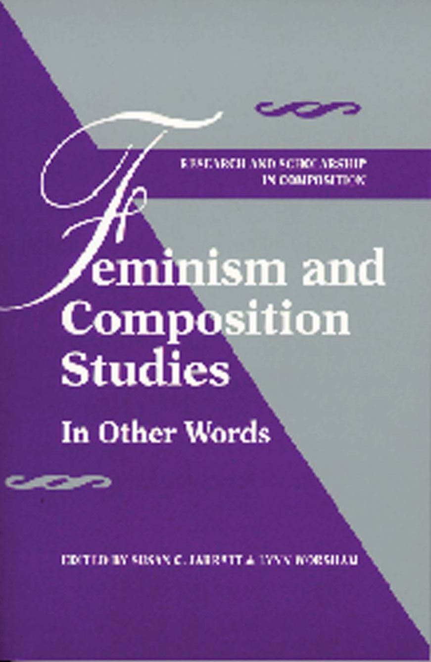 Feminism and Composition Studies: In Other Words