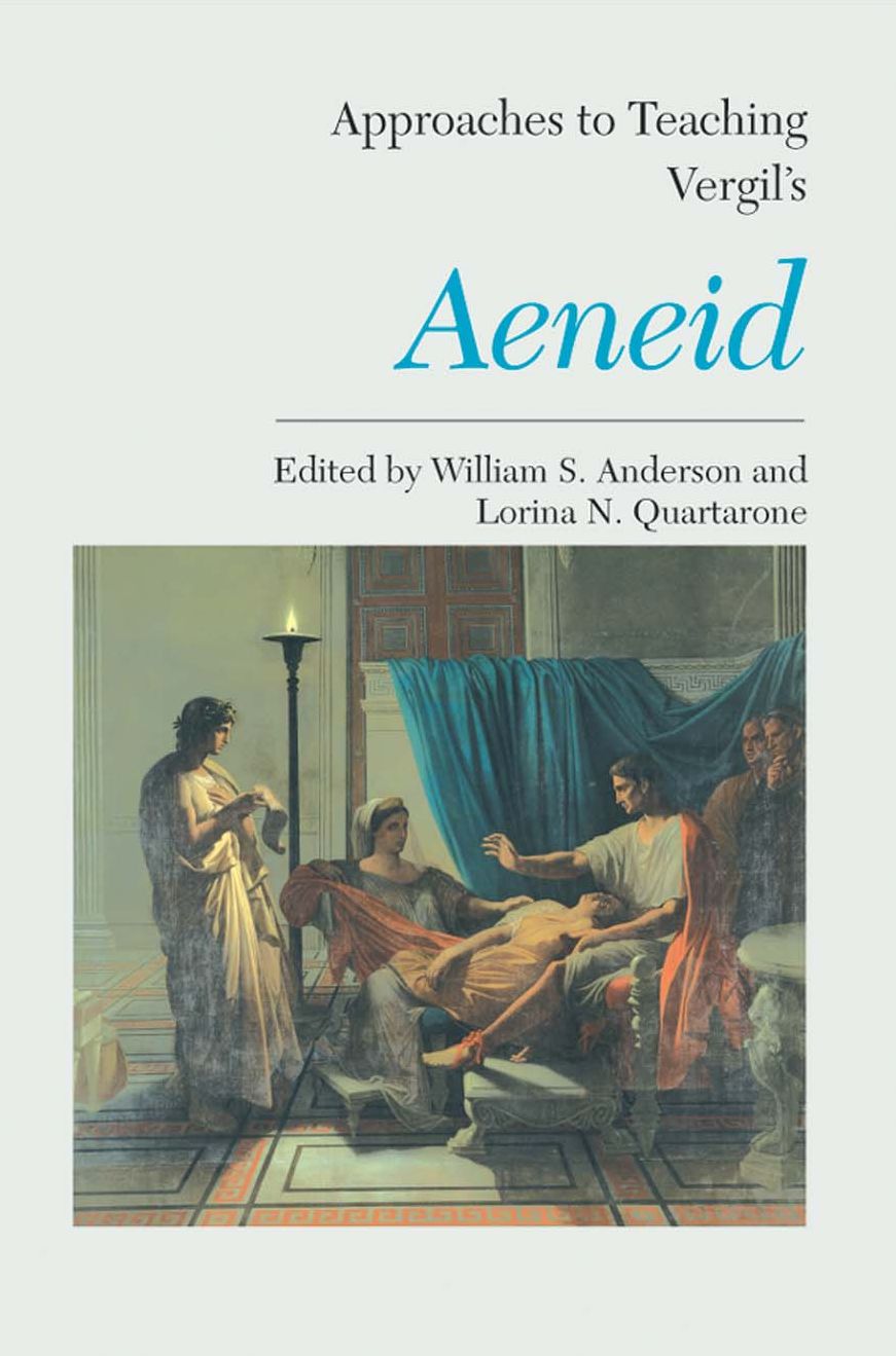Approaches to Teaching Vergil's Aeneid