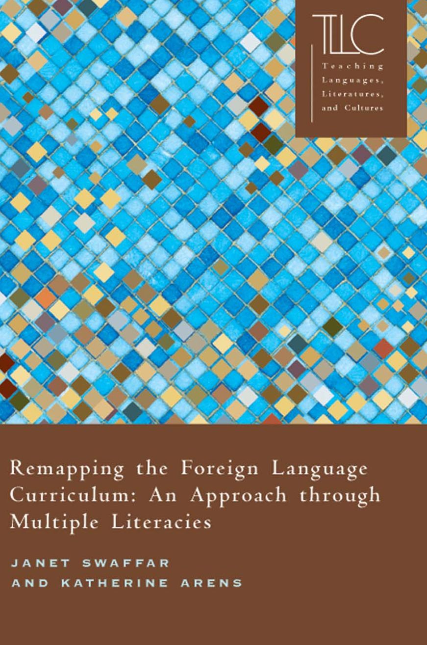 Remapping the Foreign Language Curriculum: An Approach through Multiple Literacies
