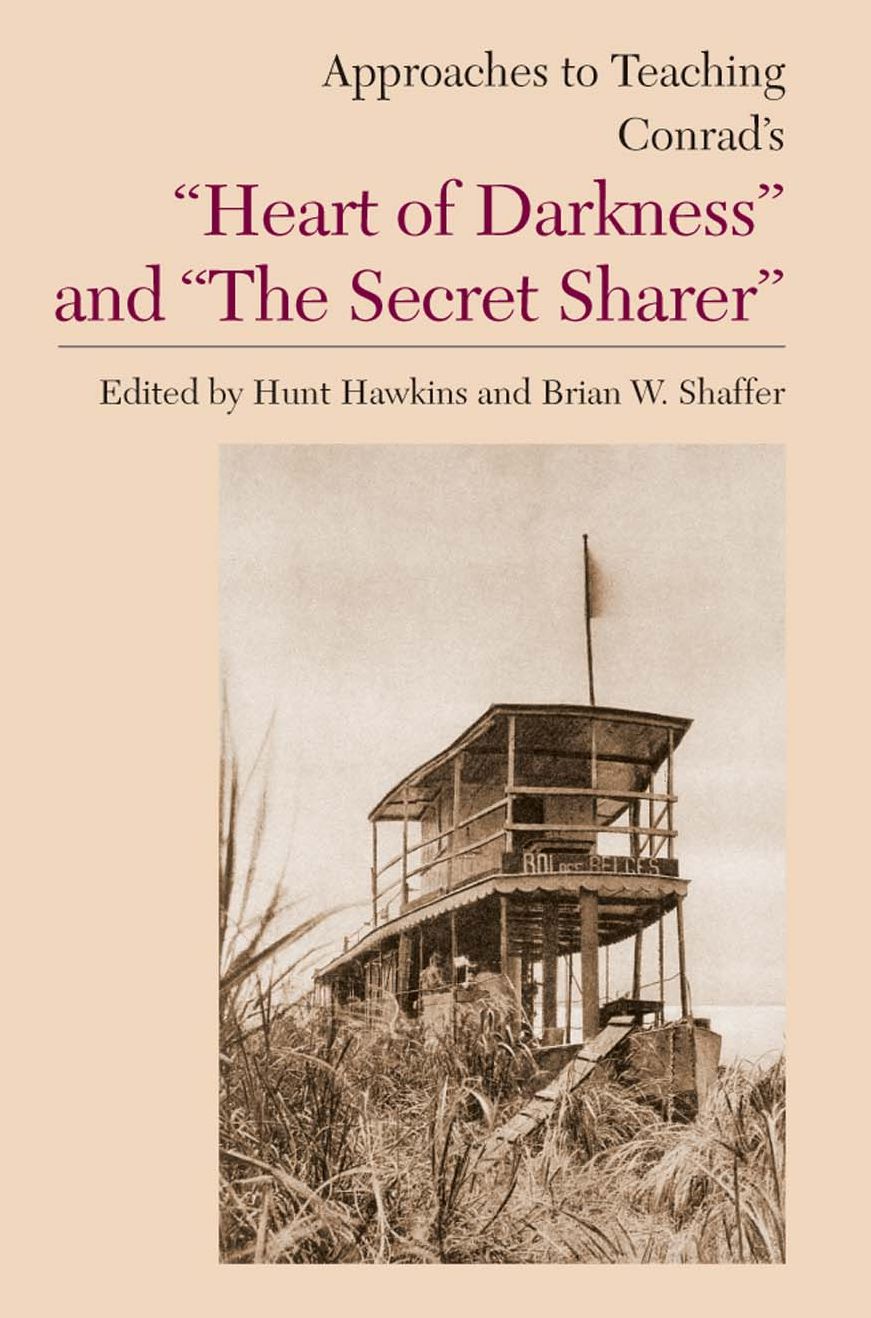 Approaches to Teaching Conrad's Heart of Darkness and The Secret Sharer