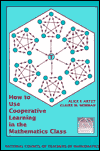 How to Use Cooperative Learning in the Mathematics Classroom