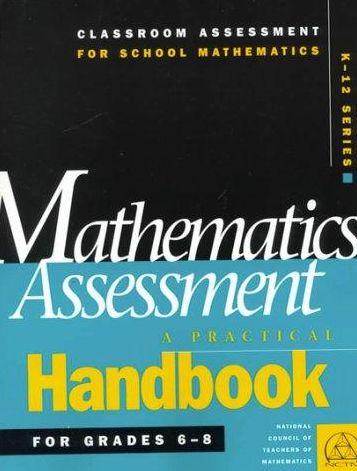 Mathematics Assessment: A Practical Handbook for Grades 6-8