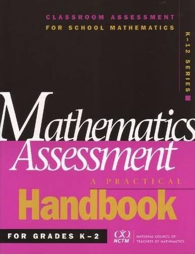 Mathematics Assessment: A Practical Guide for Grades K-2