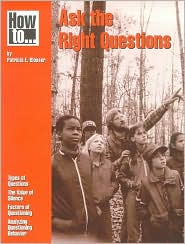 How to Ask the Right Questions