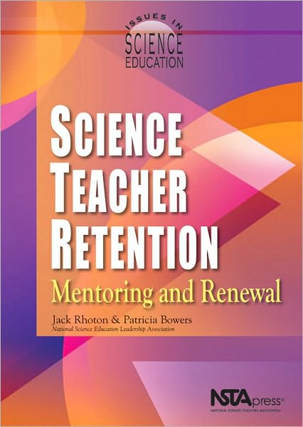 Science Teacher Retention: Mentoring and Renewal