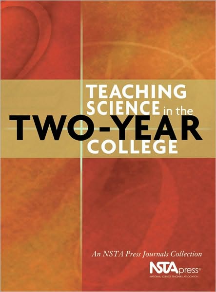 Teaching Science in the Two-Year College: An NSTA Press Journals Collection