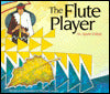 The Flute Player: An Apache Folktale