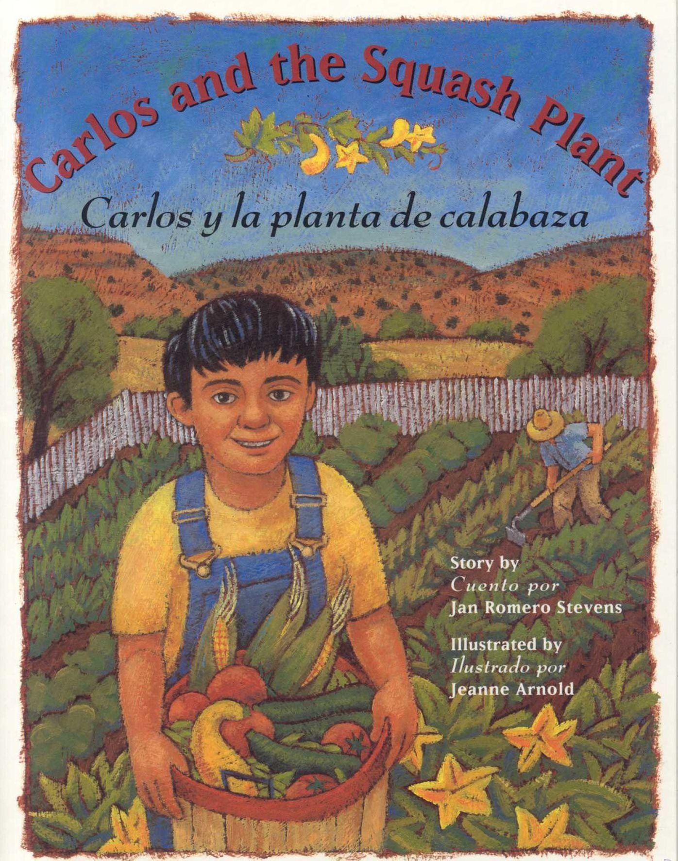 Carlos and the Squash Plant: Carlos y la Planta de Calabaza