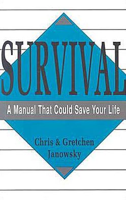Survival: A Manual That Could Save Your Life