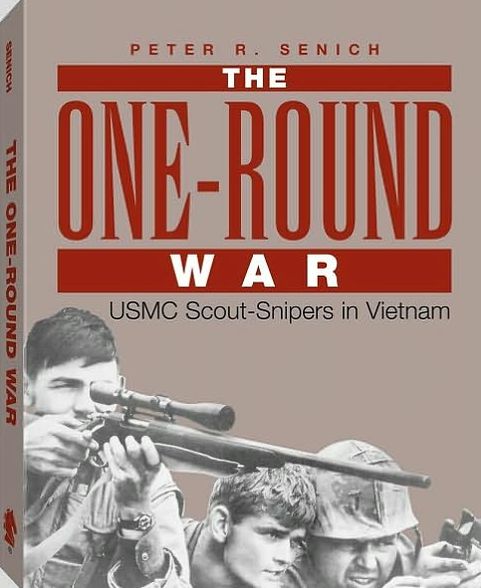 One-Round War: USMC Scout-Snipers In Vietnam