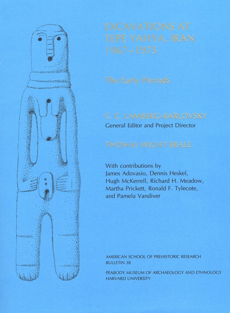 Excavations at Tepe Yahya, Iran, 1967-1975, Volume I: The Early Periods