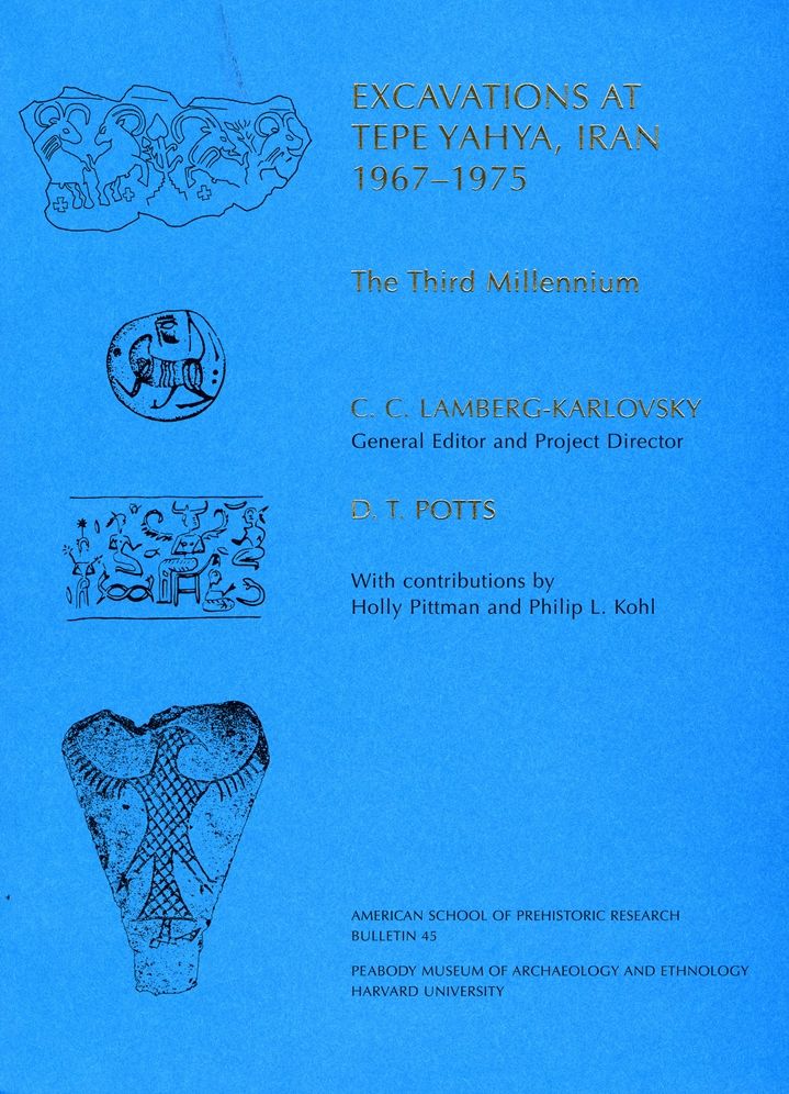 Excavations at Tepe Yahya, Iran, 1967-1975, Volume III: The Third Millennium