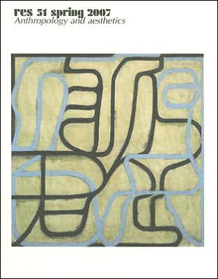 Res: Anthropology and Aesthetics, 51: Spring 2007