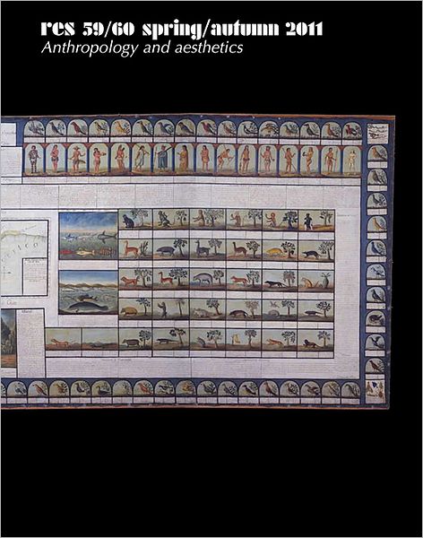 Res: Anthropology and Aesthetics, 59/60: Spring/Autumn 2011